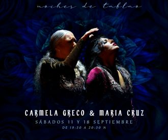 Espectáculo Sábados Flamencos Noches de Tablao Carmela Greco & María Cruz