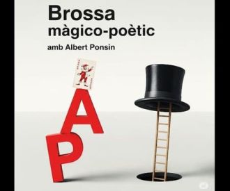 Magia Albert Ponsin; Brossa Màgico poètic