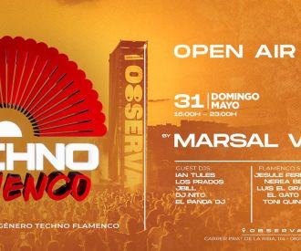 TECHNO FLAMENCO OPEN AIR XXL OBSERVA SABADELL | 31 DE MAYO