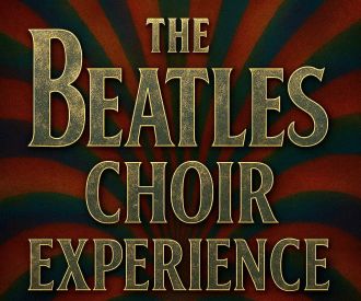 The Beatles Choir Experience
