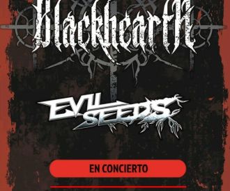 Blackhearth y Evil Seeds