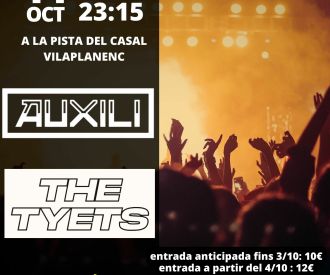 Jove amb Auxili +the Tyets + dj a Vilaplana