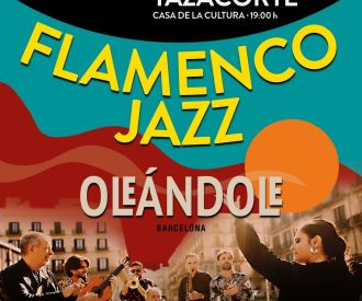 Flamenco Jazz Oleándole