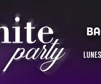 BACARRÁ X WHITE PARTY - 29 DE JUNIO - LUNES