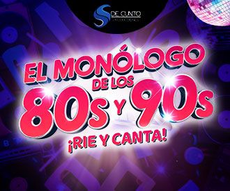 El Monólogo de los 80s y 90s
