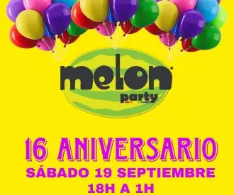 Melon Party 16 Aniversario