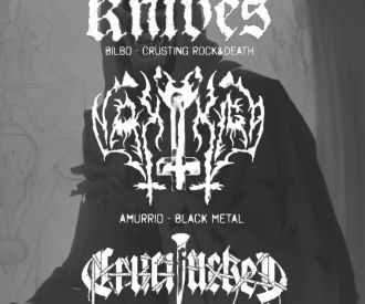 Knives + Nakkiga + Crucifucked