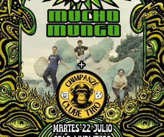Chimpanze Clube Trio y Mucho Mungo