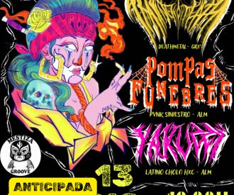 Praying for Dead + Pompas fúnebres + Yakuzzï