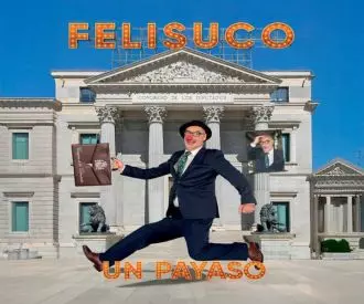 Felisuco, Un Payaso en el Congreso