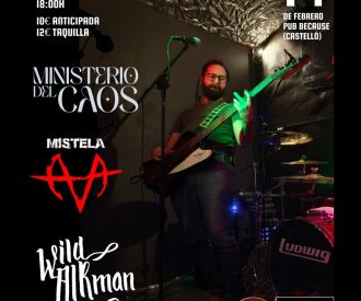 Ministerio del Caos + Mistela + Wild Alkmann