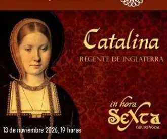 In hora sexta - Catalina, regente de Inglaterra