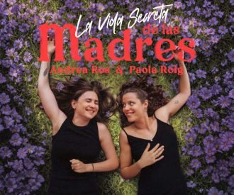 La Vida Secreta de las Madres