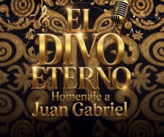 El Divo Eterno - Homenaje a Juan Gabriel