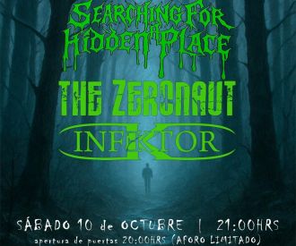 Searching for a Hidden Place + the Zeronaut + Infektor