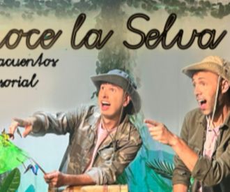 Conoce la Selva - Compañía Vaya Show de 2