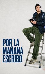 Cartel de la película Por las Mañanas Escribo