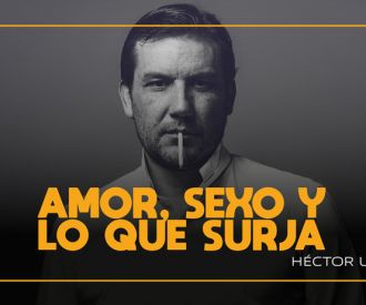 Amor, Sexo y lo que Surja