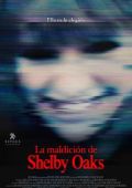 Cartel de la películaLa Maldicion de Shelby Oaks