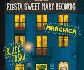 Marchica + Black Toska: Fiesta Sweet Mary Records