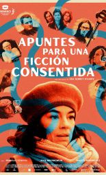 Cartel de la película Apuntes Para una Ficcion Consentida