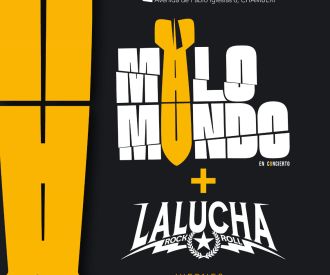 Malo Mundo + La Lucha