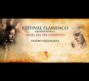 Festival Flamenco - Hermandad del Prendimiento