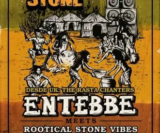 Entebbe Sound meets Rootical Stone Vibes