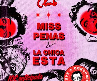 Miss Penas + la Chica Esta