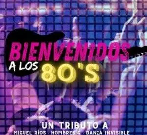 Bienvenidos a los 80´s