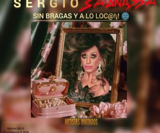 Satanassa, sin Bragas y a lo Loco