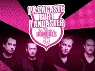 Tributo a Hombres G - La Cagaste Burt Lancaster