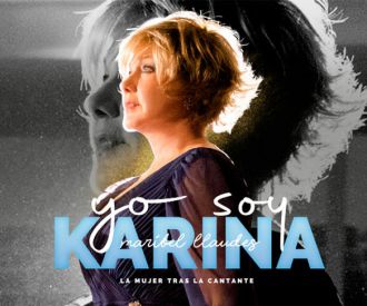 Yo soy Karina | Compra tus entradas | Taquilla.com