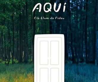 Aquí, de la cia Llum de Fideu