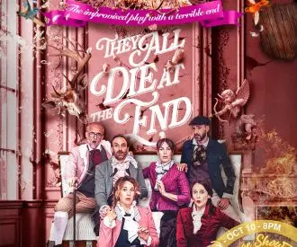 They All Die at the End - The Improvised Play with a Terrible End