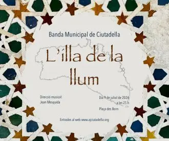 L’Illa de la Llum de la Banda Municipal de Música de Ciutadella