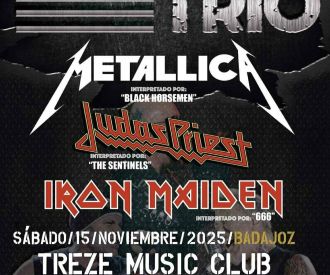 Metal Trío - Iron Maiden, Judas Priest & Metallica