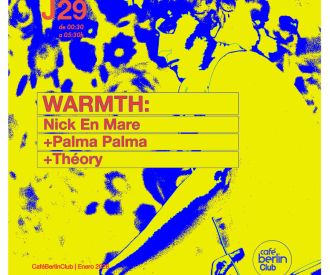 Warmth · Nick en Mare + Palma Palma + Théory