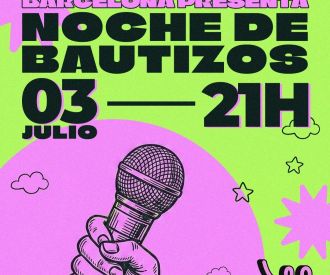 Noche de Bautizos - Stand up Academy Barcelona