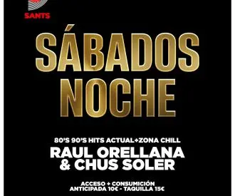 Sábados Noche q Sants  80 & 90 + Hits Actual