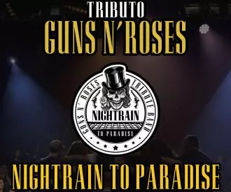 Tributo a Guns N Roses, Nightrain to Paradise